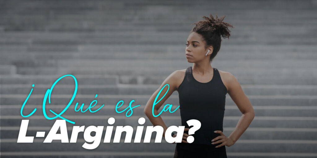 ¿Que es la Arginina y para que se utiliza? 5 ¿Que es la Arginina y para que se utiliza?